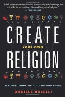 Create Your Own Religion: A How-To Book Without Ins... | Buch | Zustand sehr gut