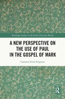 A New Perspective On The Use Of Paul In The Gospel Of Mark | Ferguson | Buch
