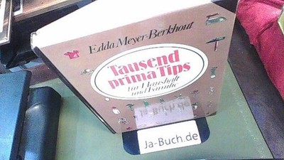 Tausend prima Tips für Haushalt und Familie. Meyer-Berkhout, Edda: