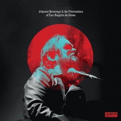 Shooter Jennings - Shooter Jennings And The Werewolves Of Los Angeles do Zevon [