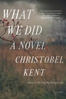 Christobel Kent | What We Did | Taschenbuch | Englisch (2020)