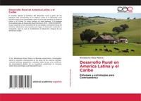 Desarrollo Rural En America Latina Y El Caribe Wendinorto Rivas Platero Buch