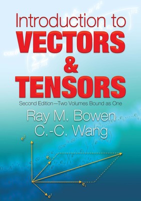 Introduction to Vectors and Tensors: Second Edition--Two Volumes Bound as On...