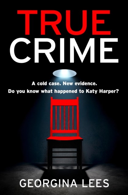 True Crime by Georgina Lees (Paperback Book)