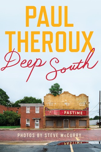 Deep South: Four Seasons on Back Roads - hardcover Theroux, Paul