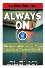 Always On: Advertising, Marketing, and Media in an Era of Consumer Control (Str