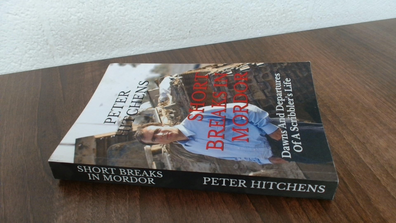 Short Breaks in Mordor Dawns and Departures of a Scribbler's Life the New the Ne