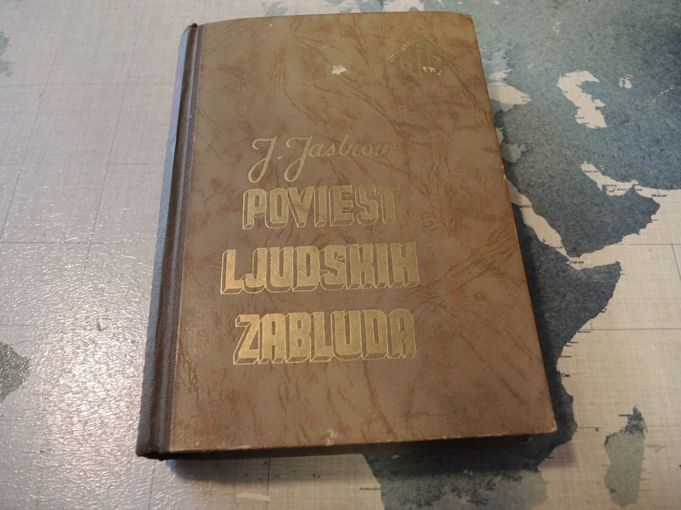 POVIEST LJUDSKIH ZABLUDA by Joseph Jastrow-Vintage Hardcover 1944 Foto 2 de 4