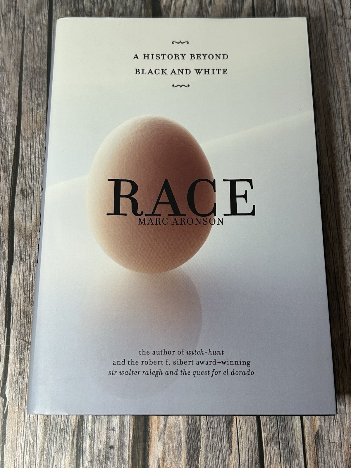 RACE A HISTORY OF BLACK & WHITE / MARC ARONSON / SIGNED 1ST EDITION 1ST PRINT HC