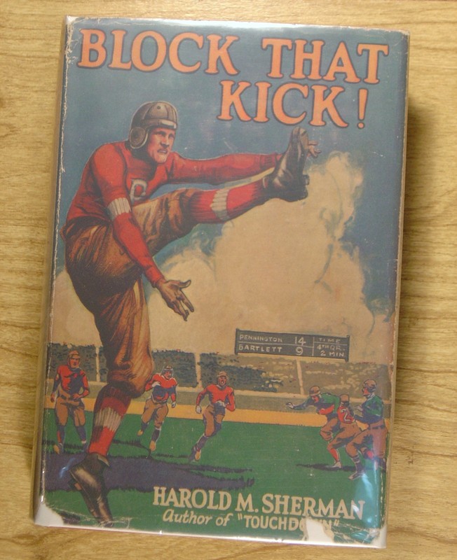 Block That Kick! by Harold M. Sherman, Grosset & Dunlap, inscribed by author!