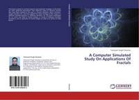 Yashwant Singh Chauhan | A Computer Simulated Study On Applications Of Fractals