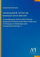 Verordnung (Eu) Nr. 327/2011 Der Kommission Vom 30. MäRz 2011 EuropäIsche Kommis