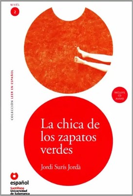 La Chica de los Zapatos Verdes [With CD (Audio)] (Leer en Espanol: Level 2) - Jo