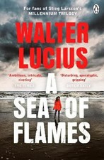 A Sea of Flames Paperback Walter Lucius