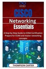 Image of Cisco Networking Essentials: A Step-by-Step Guide to CCNA Certification Prepare