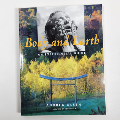 Body and Earth An Experiential Guide Olsen Environmental Studies Dance New Age