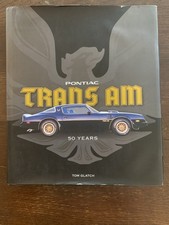 PONTIAC TRANS AM: 50 YEARS By Tom Glatch - Hardcover with DJ, Good+ Condition
