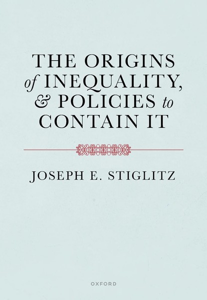 The Origins Of Inequality And Policies To Contain It | Joseph E. Stiglitz | Buch-image