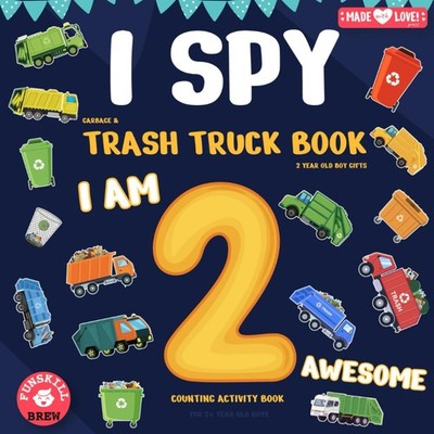 I spy garbage & trash truck book: 2 year old boy gifts: I am 2 awesome | Cou...