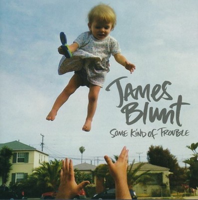 CD James Blunt - Some Kind Of Trouble - 2010 - NEU