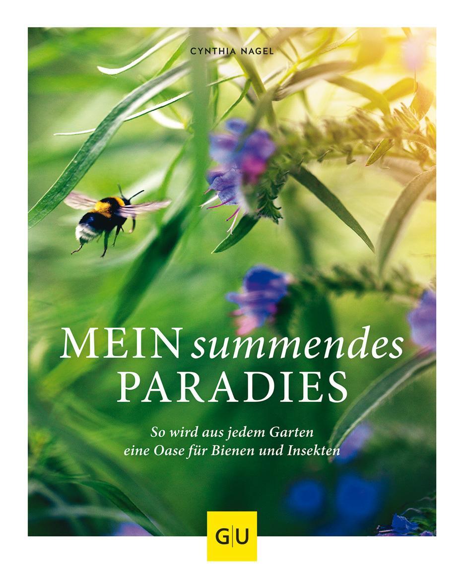 Mein Summendes Paradies Cynthia Nagel
