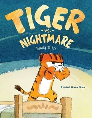 Tiger Vs. Nightmare, Hardcover by Tetri, Emily, Brand New, Free shipping in t...