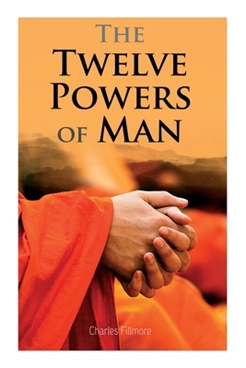 The Twelve Powers of Man (Paperback or Softback)