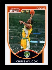 2007-08 BOWMAN CHROME REFRACTOR #63 CHRIS WILCOX 9/299 SONICS