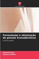 Mukesh Rani (U. A.) | FormulaçãO E OtimizaçãO De Pensos TransdéRmicos | Buch