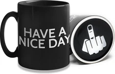 Funny Coffee Mug for Men and Women - Have A Nice 1 Count (Pack of 1), Black 