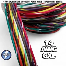 14 AWG GXL HIGHTEMP AUTOMOTIVE POWER WIRE 8 STRIPED COLORS 25 FT EA 