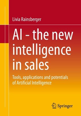 AI - The new intelligence in sales Livia Rainsberger