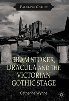 Bram Stoker, Dracula And The Victorian Gothic Stage | C. Wynne | Englisch | Buch