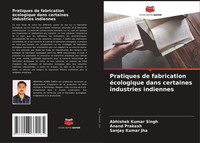 Abhishek Kumar Singh (U. A.) | Pratiques De Fabrication éCologique Dans...