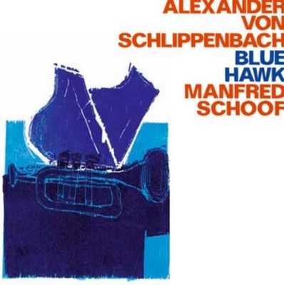 Alexander von Schlippenbach & Manfred Schoof Blue Hawk (CD) Album