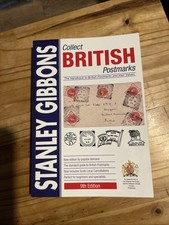 Stanley Gibbons - Collect British Postmarks 9th Edition Price Guide 2013 Book