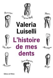 LHistoire de mes dents von Luiselli, Valeria | Buch | Zustand gut