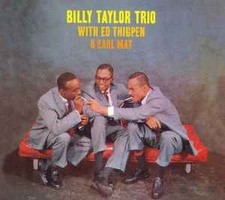 Billy Taylor Trio - With Ed Thigpen & Earl May, (CD)