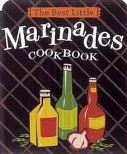 The Best Little Marinades Cookbook (Best Little Cookbooks) - VERY GOOD