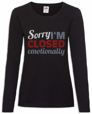 Sorry I'm Closed Emotionally Damen Langarm T-Shirt Emotions Engaged Fun