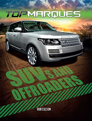 SUVs and Off-Roaders (Top Marques) - Paperback NEW Rob Colson (Aut 22/09/2016
