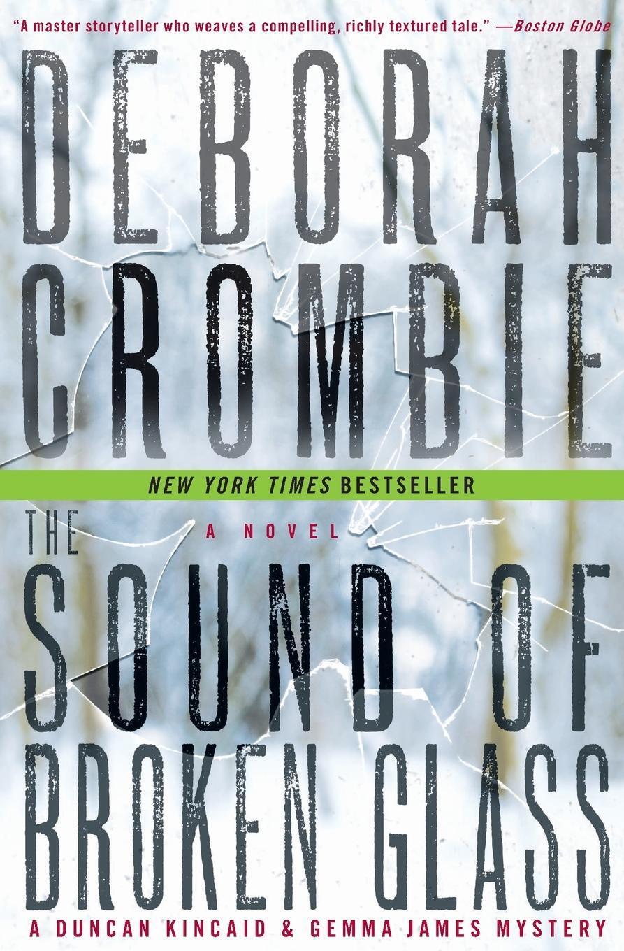 The Sound Of Broken Glass Duncan Kincaid/gemma James Novels 15 Deborah