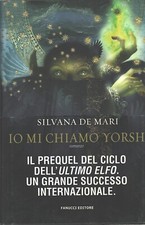 Io mi chiamo Yorsh di De Mari, Silvana ed. Fanucci (Prima edizione 2011)