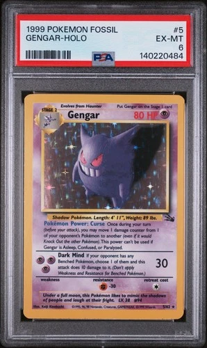 1999 POKEMON FOSSIL #5 GENGAR-HOLO PSA 6