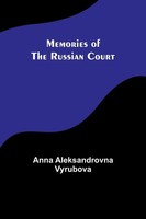 Memories Of The Russian Court | Anna Aleksandrovna Vyrubova | Taschenbuch | 2023