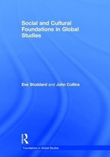 Social and Cultural Foundations in Global Studies by John Collins (English) Hard
