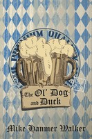 The Ol' Dog And Duck Mike Hanmer Walker Taschenbuch Kartoniert / Broschiert 2014