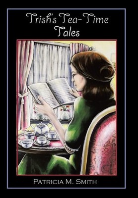 Smith - TRISH'S TEA-TIME TALES - New hardback or cased book - 08 - X555z