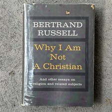 Why I am Not a Christian, Bertrand Russell~First Edition 1st Printing~HC DJ~1957