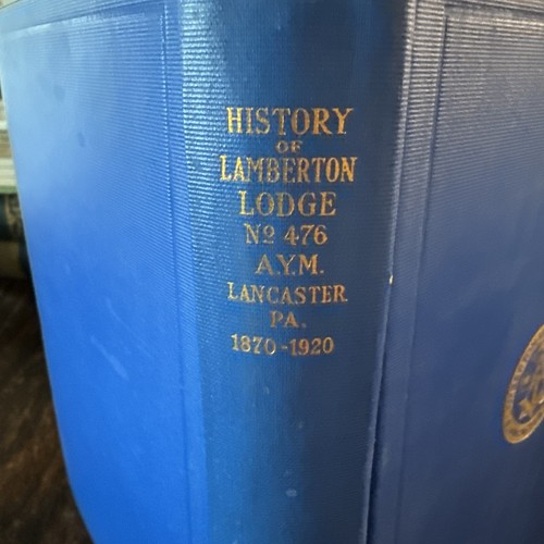 History of Lamberton Lodge, No. 476 Ancient York Masons Lancaster, Penn. - Picture 3 of 20